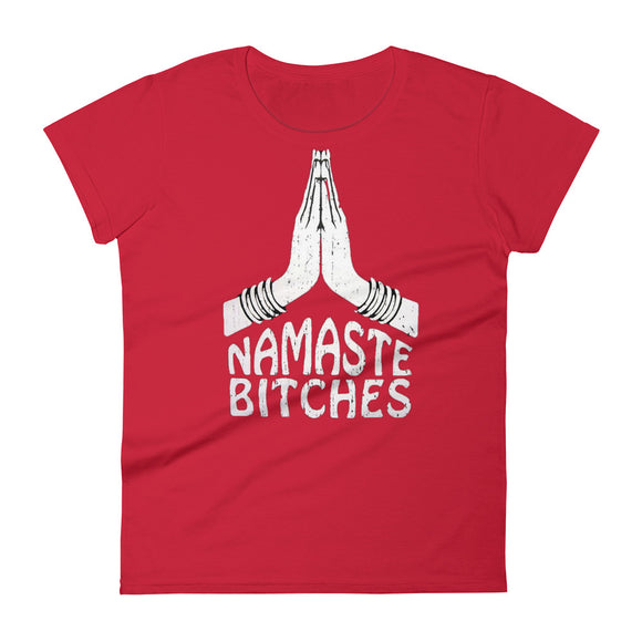 Women's short sleeve t-shirt Namaste Bitches