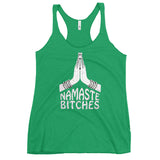 Women's Racerback Tank Namaste Bitches